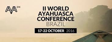 World Ayahuasca Conference Brazil 2016
