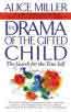 Drama of The Gifted Child by Alice Miller